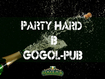 Party hard в GOGOL-PUB